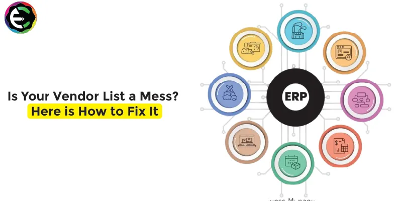 Is Your Vendor List a Mess? Here is How to Fix It